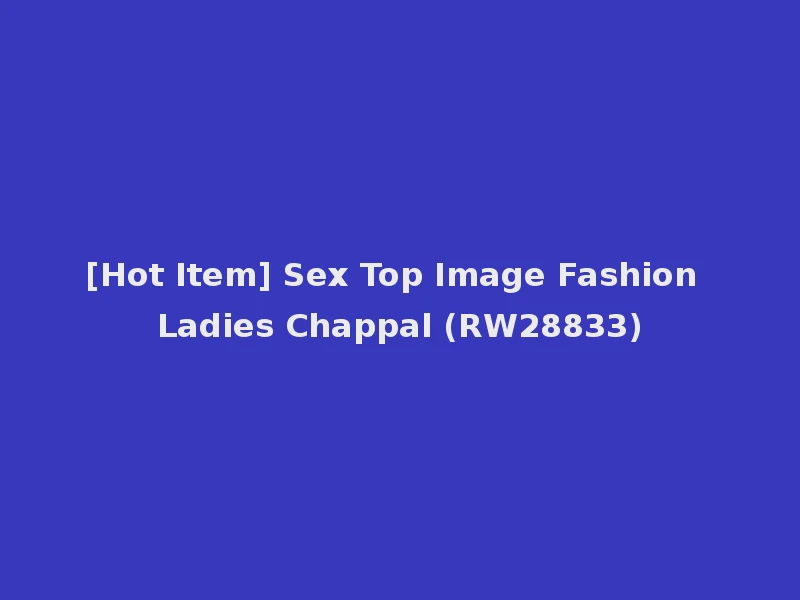 [Hot Item] Sex Top Image Fashion Ladies Chappal (RW28833)