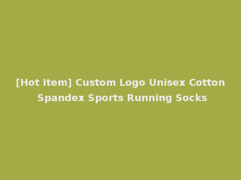 [Hot Item] Custom Logo Unisex Cotton Spandex Sports Running Socks