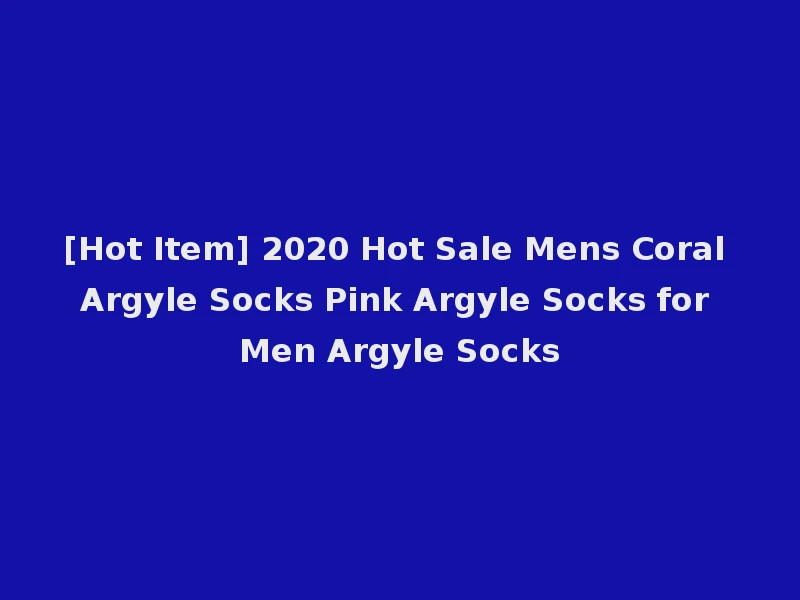 [Hot Item] 2020 Hot Sale Mens Coral Argyle Socks Pink Argyle Socks for Men Argyle Socks