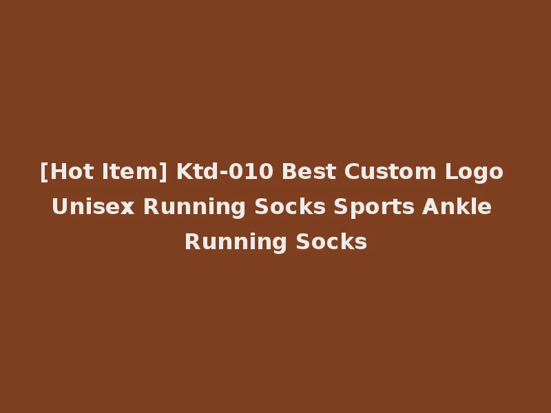 [Hot Item] Ktd-010 Best Custom Logo Unisex Running Socks Sports Ankle Running Socks