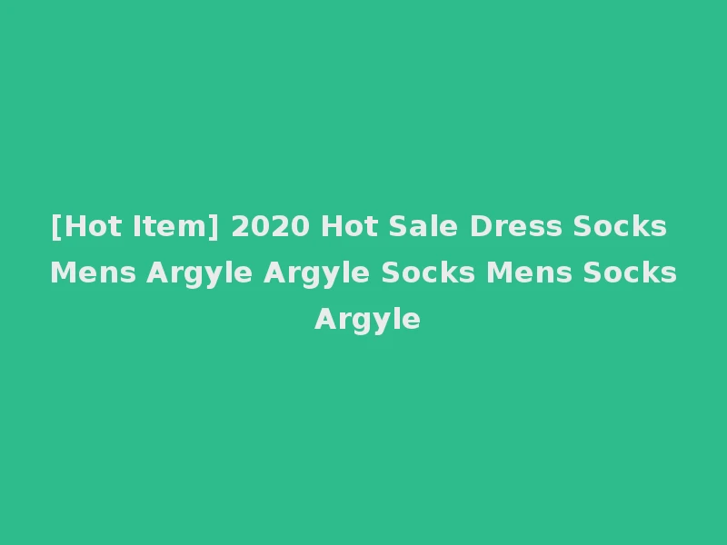[Hot Item] 2020 Hot Sale Dress Socks Mens Argyle Argyle Socks Mens Socks Argyle