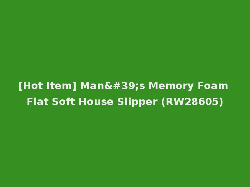 [Hot Item] Man's Memory Foam Flat Soft House Slipper (RW28605)