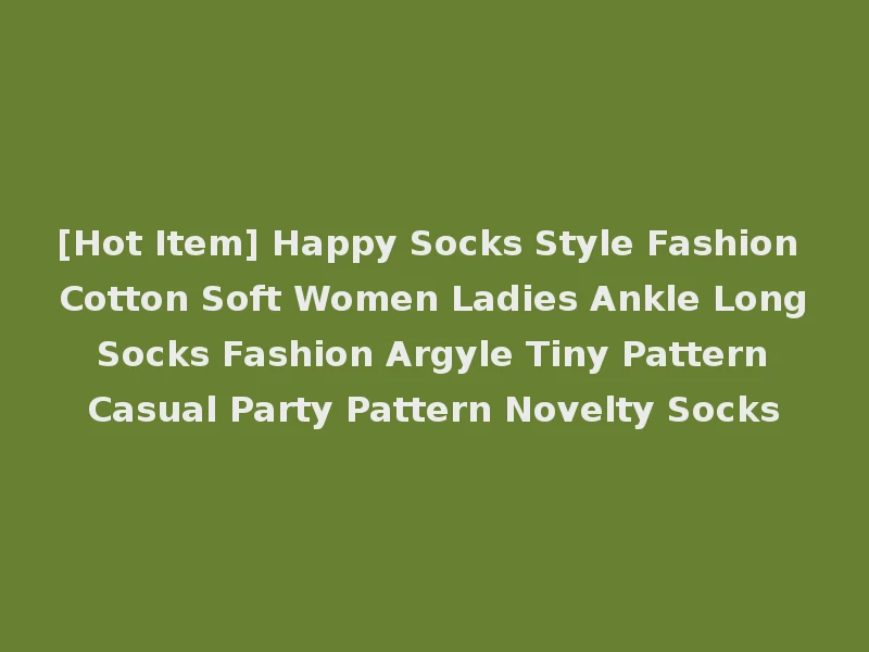 [Hot Item] Happy Socks Style Fashion Cotton Soft Women Ladies Ankle Long Socks Fashion Argyle Tiny Pattern Casual Party Pattern Novelty Socks