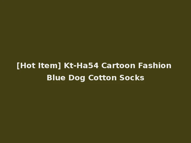 [Hot Item] Kt-Ha54 Cartoon Fashion Blue Dog Cotton Socks