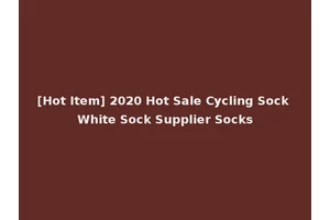 [Hot Item] 2020 Hot Sale Cycling Sock White Sock Supplier Socks