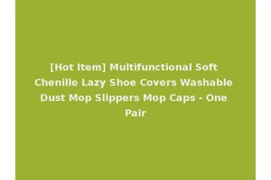 [Hot Item] Multifunctional Soft Chenille Lazy Shoe Covers Washable Dust Mop Slippers Mop Caps - One Pair