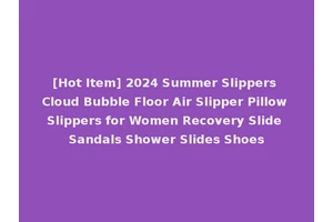 [Hot Item] 2024 Summer Slippers Cloud Bubble Floor Air Slipper Pillow Slippers for Women Recovery Slide Sandals Shower Slides Shoes