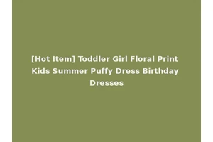 [Hot Item] Toddler Girl Floral Print Kids Summer Puffy Dress Birthday Dresses