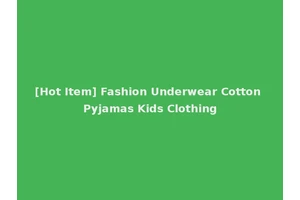 [Hot Item] Fashion Underwear Cotton Pyjamas Kids Clothing