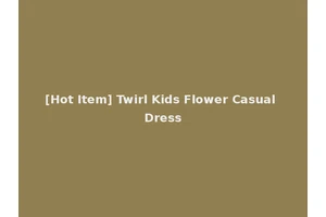 [Hot Item] Twirl Kids Flower Casual Dress