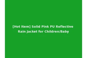 [Hot Item] Solid Pink PU Reflective Rain Jacket for Children/Baby