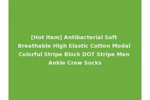 [Hot Item] Antibacterial Soft Breathable High Elastic Cotton Modal Colorful Stripe Block DOT Stripe Men Ankle Crew Socks