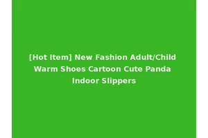 [Hot Item] New Fashion Adult/Child Warm Shoes Cartoon Cute Panda Indoor Slippers