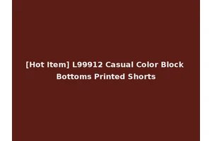 [Hot Item] L99912 Casual Color Block Bottoms Printed Shorts