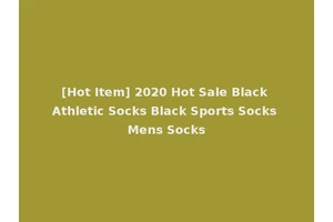 [Hot Item] 2020 Hot Sale Black Athletic Socks Black Sports Socks Mens Socks