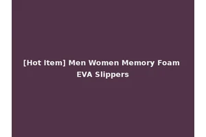 [Hot Item] Men Women Memory Foam EVA Slippers
