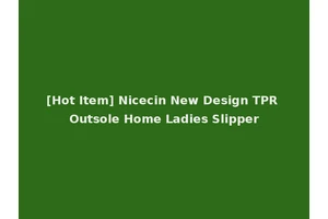 [Hot Item] Nicecin New Design TPR Outsole Home Ladies Slipper
