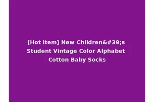 [Hot Item] New Children's Student Vintage Color Alphabet Cotton Baby Socks