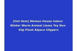 [Hot Item] Woman House Indoor Winter Warm Animal Llama Toy Non Slip Plush Alpaca Slippers