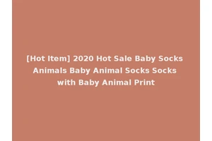 [Hot Item] 2020 Hot Sale Baby Socks Animals Baby Animal Socks Socks with Baby Animal Print