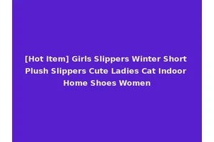 [Hot Item] Girls Slippers Winter Short Plush Slippers Cute Ladies Cat Indoor Home Shoes Women