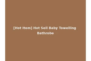 [Hot Item] Hot Sell Baby Towelling Bathrobe
