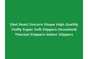 [Hot Item] Unicorn Shape High Quality Fluffy Super Soft Slippers Household Thermal Slippers Indoor Slippers