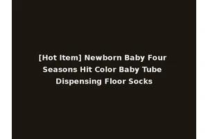 [Hot Item] Newborn Baby Four Seasons Hit Color Baby Tube Dispensing Floor Socks
