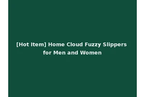 [Hot Item] Home Cloud Fuzzy Slippers for Men and Women