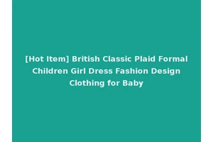 [Hot Item] British Classic Plaid Formal Children Girl Dress Fashion Design Clothing for Baby