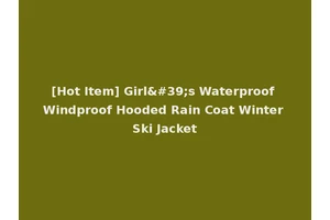 [Hot Item] Girl's Waterproof Windproof Hooded Rain Coat Winter Ski Jacket