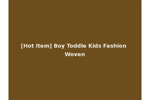 [Hot Item] Boy Toddle Kids Fashion Woven