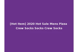 [Hot Item] 2020 Hot Sale Mens Pizza Crew Socks Socks Crew Socks