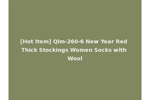 [Hot Item] Qlm-260-6 New Year Red Thick Stockings Women Socks with Wool