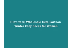 [Hot Item] Wholesale Cute Cartoon Winter Cozy Socks for Women