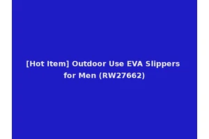 [Hot Item] Outdoor Use EVA Slippers for Men (RW27662)