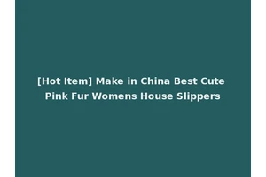 [Hot Item] Make in China Best Cute Pink Fur Womens House Slippers
