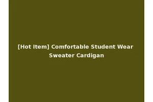 [Hot Item] Comfortable Student Wear Sweater Cardigan