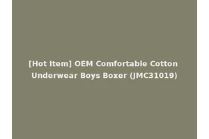 [Hot Item] OEM Comfortable Cotton Underwear Boys Boxer (JMC31019)