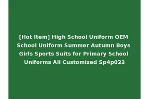 [Hot Item] High School Uniform OEM School Uniform Summer Autumn Boys Girls Sports Suits for Primary School Uniforms All Customized Sp4p023
