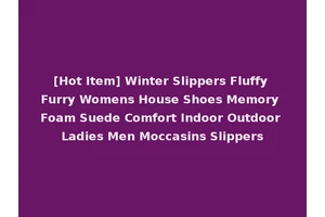 [Hot Item] Winter Slippers Fluffy Furry Womens House Shoes Memory Foam Suede Comfort Indoor Outdoor Ladies Men Moccasins Slippers