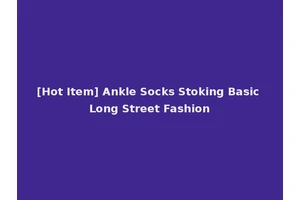 [Hot Item] Ankle Socks Stoking Basic Long Street Fashion