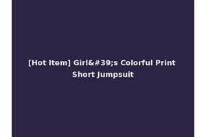 [Hot Item] Girl's Colorful Print Short Jumpsuit