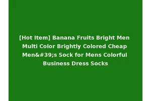 [Hot Item] Banana Fruits Bright Men Multi Color Brightly Colored Cheap Men's Sock for Mens Colorful Business Dress Socks