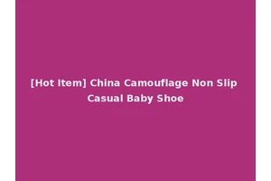 [Hot Item] China Camouflage Non Slip Casual Baby Shoe