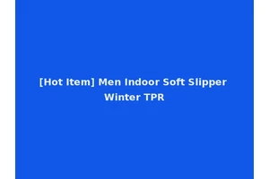 [Hot Item] Men Indoor Soft Slipper Winter TPR