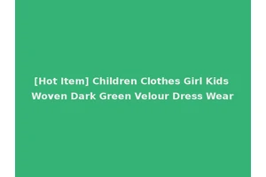 [Hot Item] Children Clothes Girl Kids Woven Dark Green Velour Dress Wear