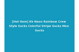 [Hot Item] Kk Neon Rainbow Crew Style Socks Colorful Stripe Socks Men Socks