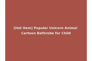 [Hot Item] Popular Unicorn Animal Cartoon Bathrobe for Child