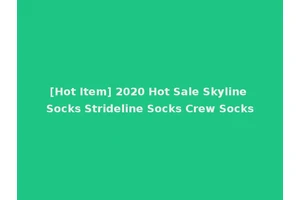 [Hot Item] 2020 Hot Sale Skyline Socks Strideline Socks Crew Socks